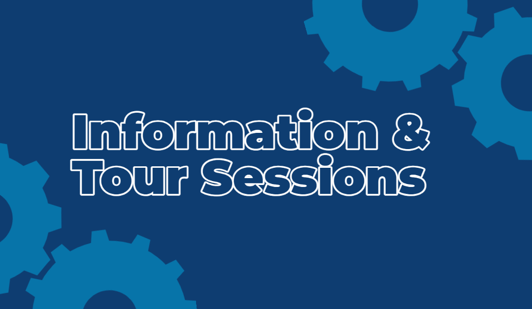 Information & Tour Sessions