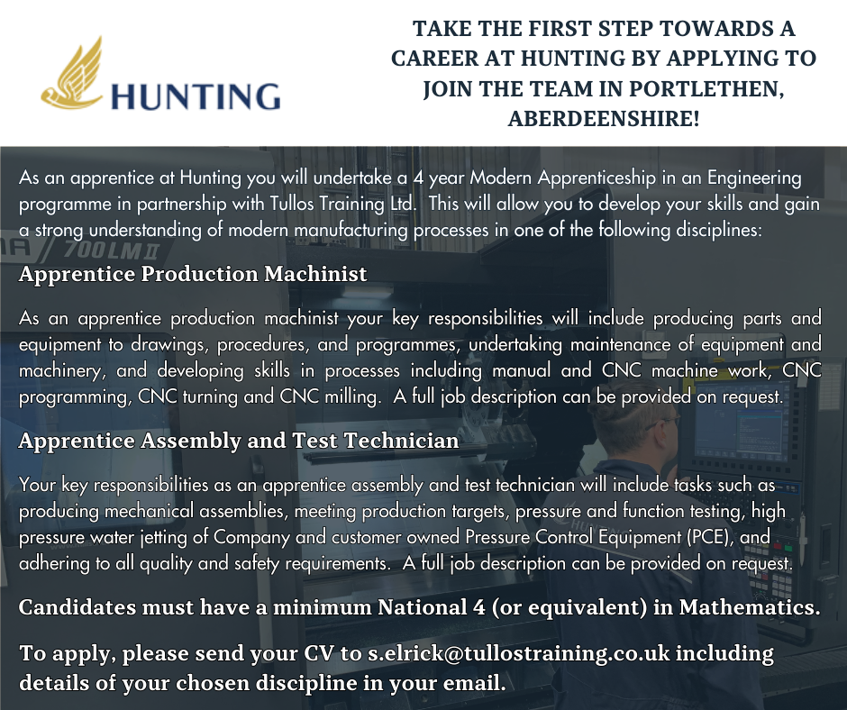 Image contains details of 2 apprenticeship vacancies available at Hunting - Apprentice Production Machinist and Apprentice Assembly and Test Technician.